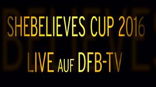 SheBelieves Cup: DFB-Frauen live auf DFB-TV