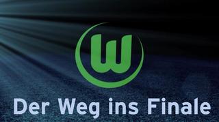 VfL Wolfsburg: Der Weg ins Finale