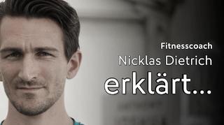 Fitnesscoach Nicklas Dietrich erklärt...