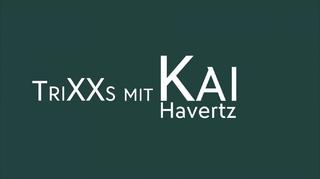 TriXXs mit Kai Havertz - Teil 2