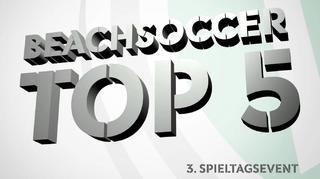 Deutsche Beachsoccer-Liga: Top5-Tore des dritten Spieltagsevents