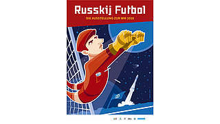Russkij Futbol – Russische Fußballgeschichte(n) in Wort und Bild