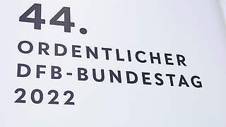 Das Wichtigste zum 44. DFB-Bundestag